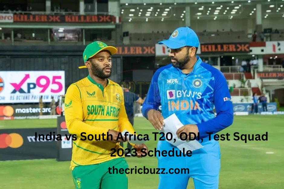 India vs South Africa T20, ODI, Test Squad 2023 Schedule