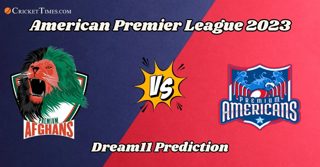 PMF vs PMA, American Premier League 2023: Match Prediction, Dream11 Team, Fantasy Tips & Pitch Report | Premium Afghans vs Premium Americans
