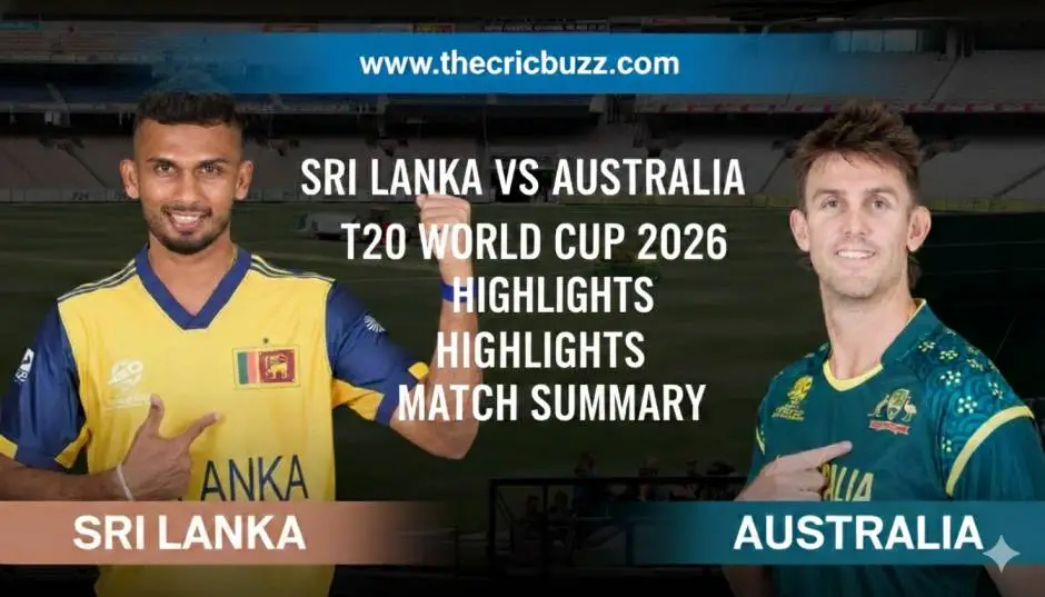 Sri Lanka Vs Australia T20 World Cup 2026 Highlights  February 16 Match Summary