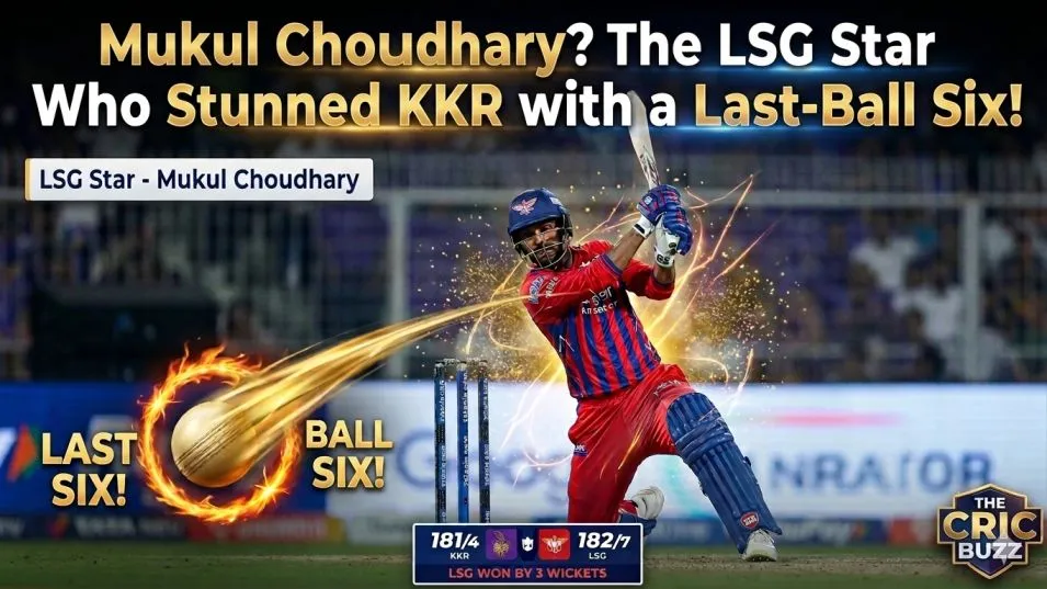 Who is Mukul Choudhary? The LSG Star Who Stunned KKR