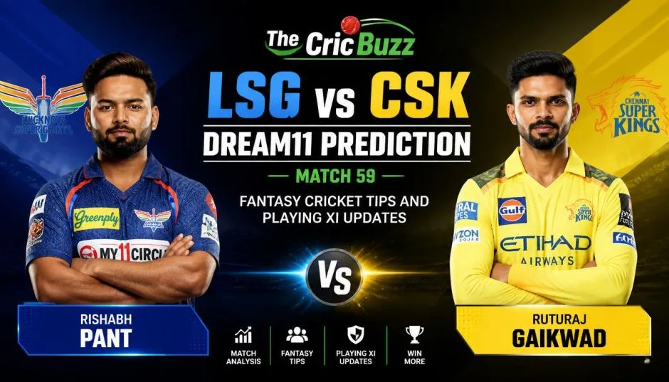 LSG vs CSK Dream11 Prediction: Match 59 Fantasy Cricket Tips and Playing XI Updates