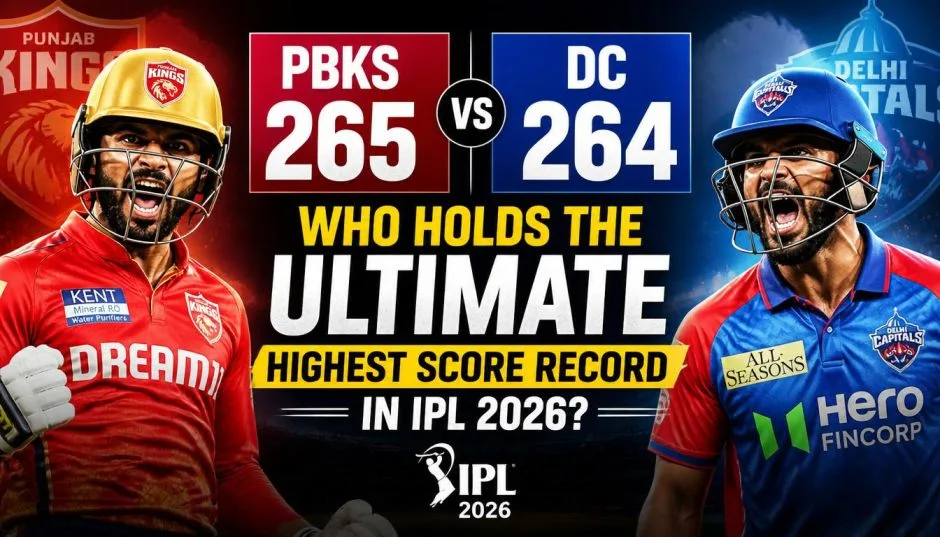 PBKS 265, DC 264! Who Holds the Ultimate Highest Score
