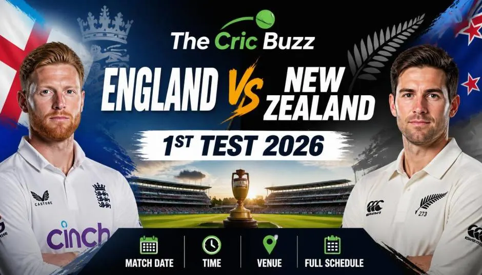 England vs New Zealand 1st Test 2026: Match Date, Time, Venue & Full Schedule