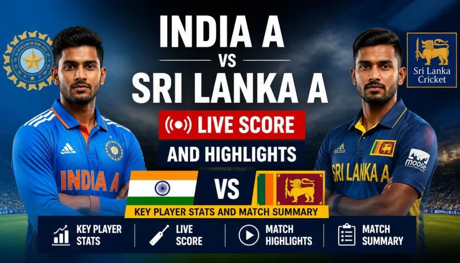 India A vs Sri Lanka A Live Score and Highlights: Key Player Stats And Match Summary